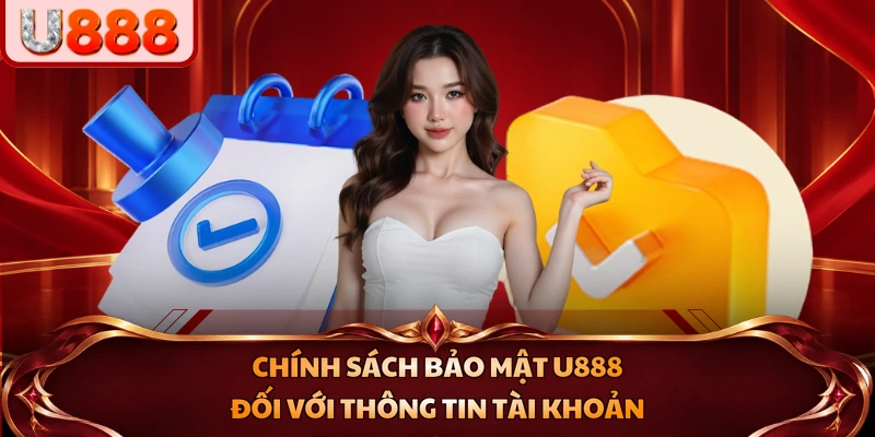 Chính sách bảo mật U888 đối với thông tin tài khoản